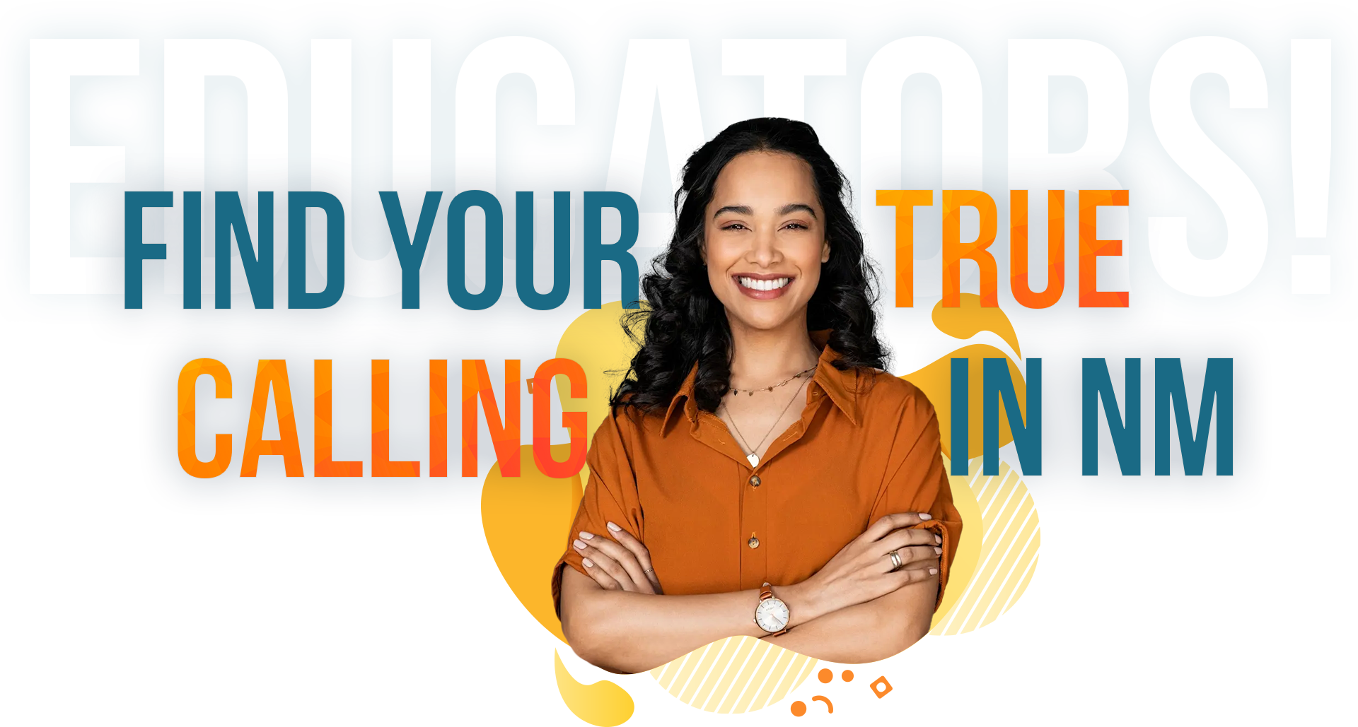 Educators! Find Your True Calling in New Mexico!